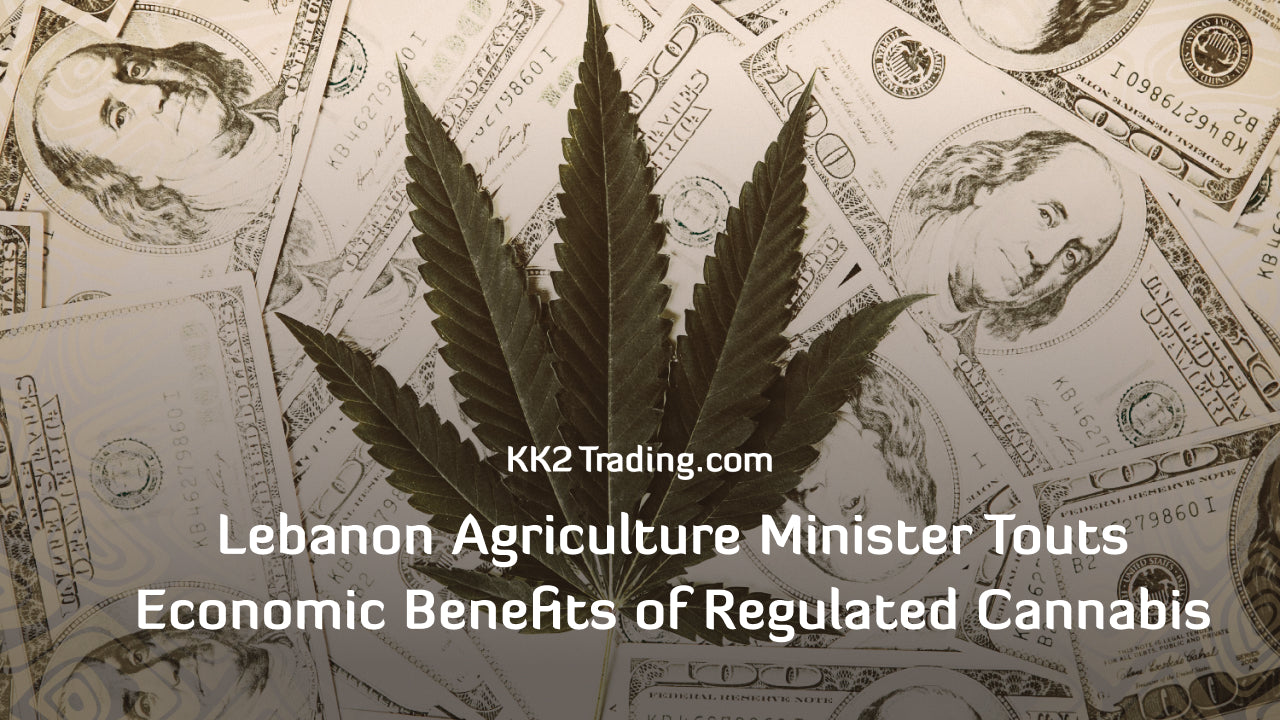 Lebanon Agriculture Minister Touts Economic Benefits of Regulated Cannabis