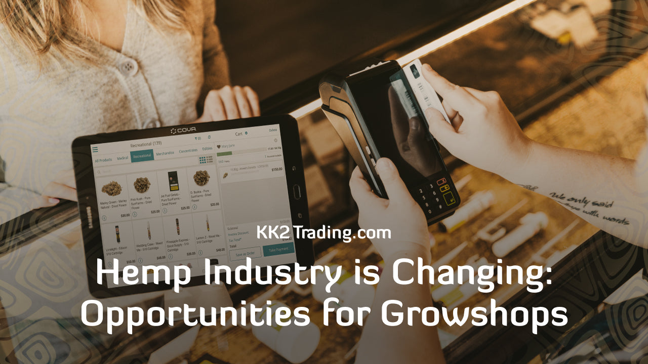 How the Industrial Hemp Industry is Changing: Opportunities for Growshops